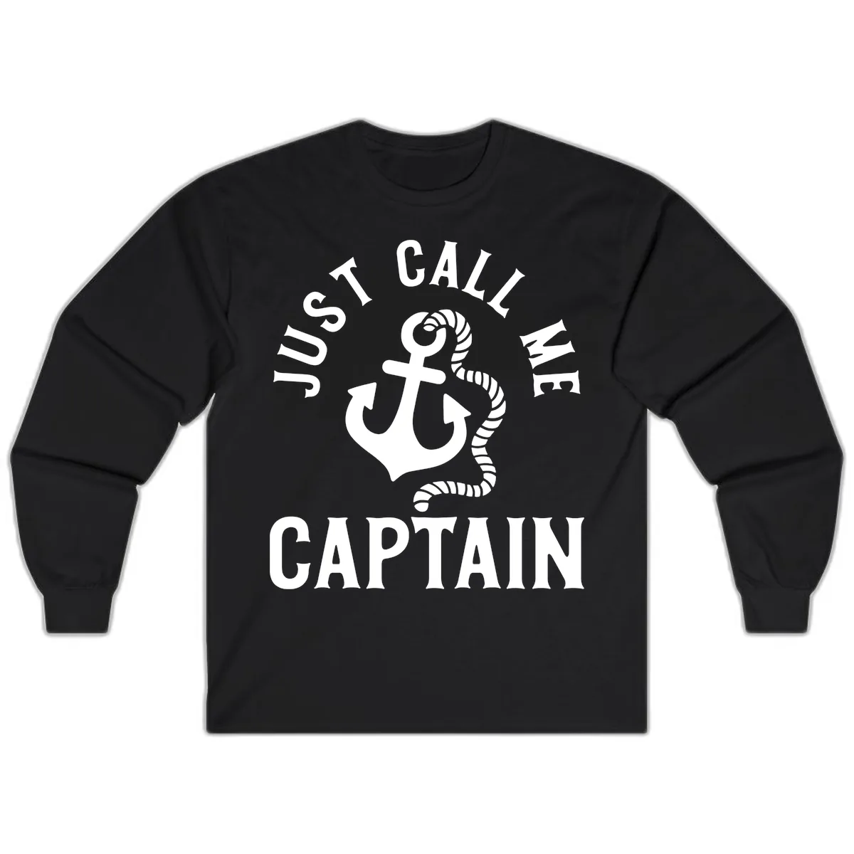 Just Call Me Captain Anchor Design Long Sleeve in Black