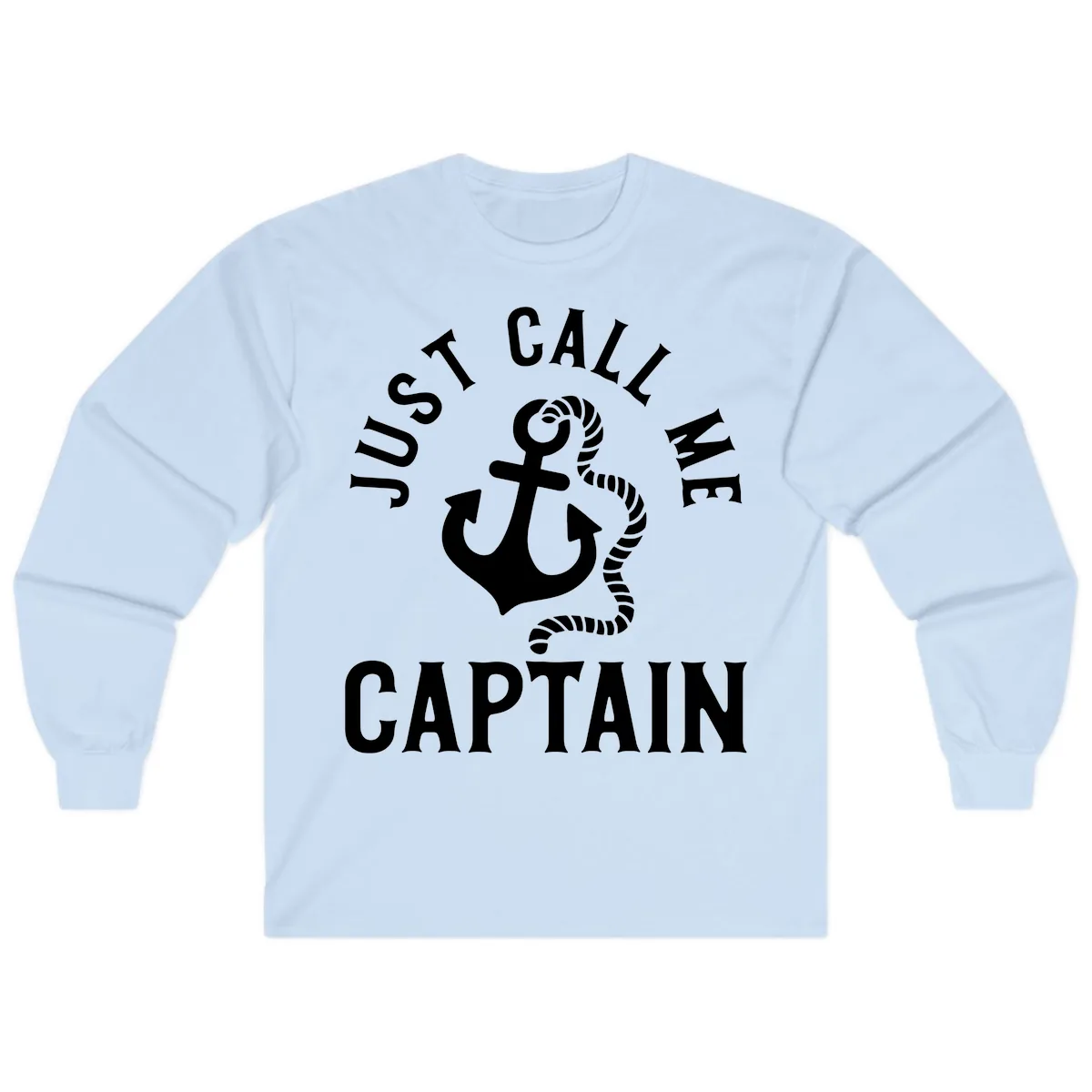 Just Call Me Captain Anchor Design Long Sleeve in Light Blue