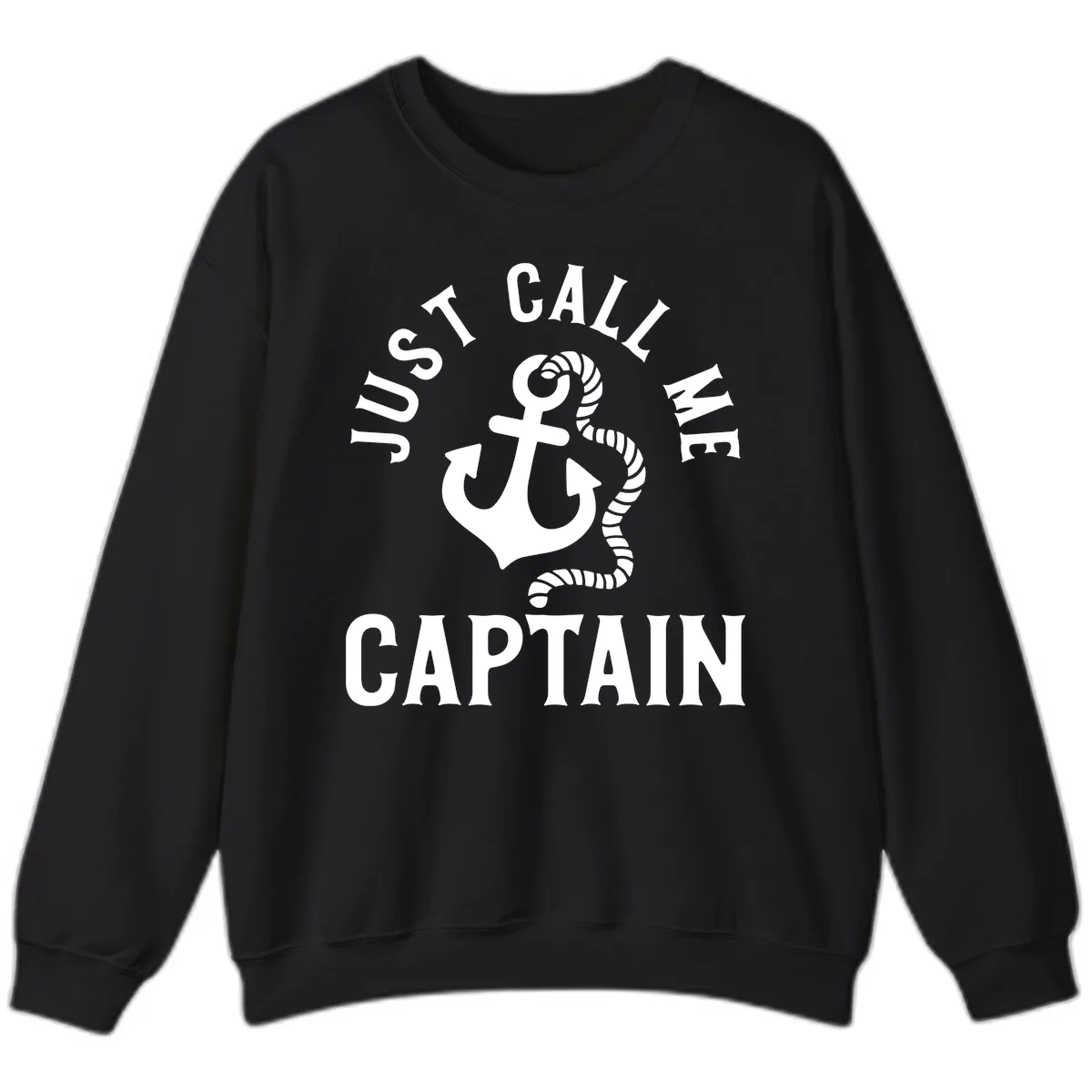 Just Call Me Captain Anchor Design Sweatshirt in Black