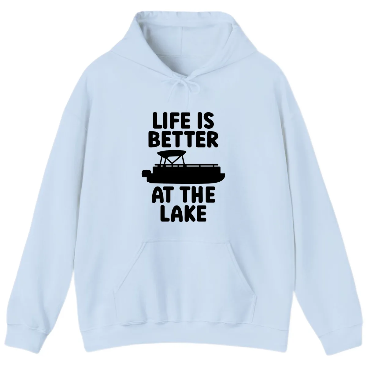 Life Is Better At The Lake Pontoon Design Hoodie in Light Blue