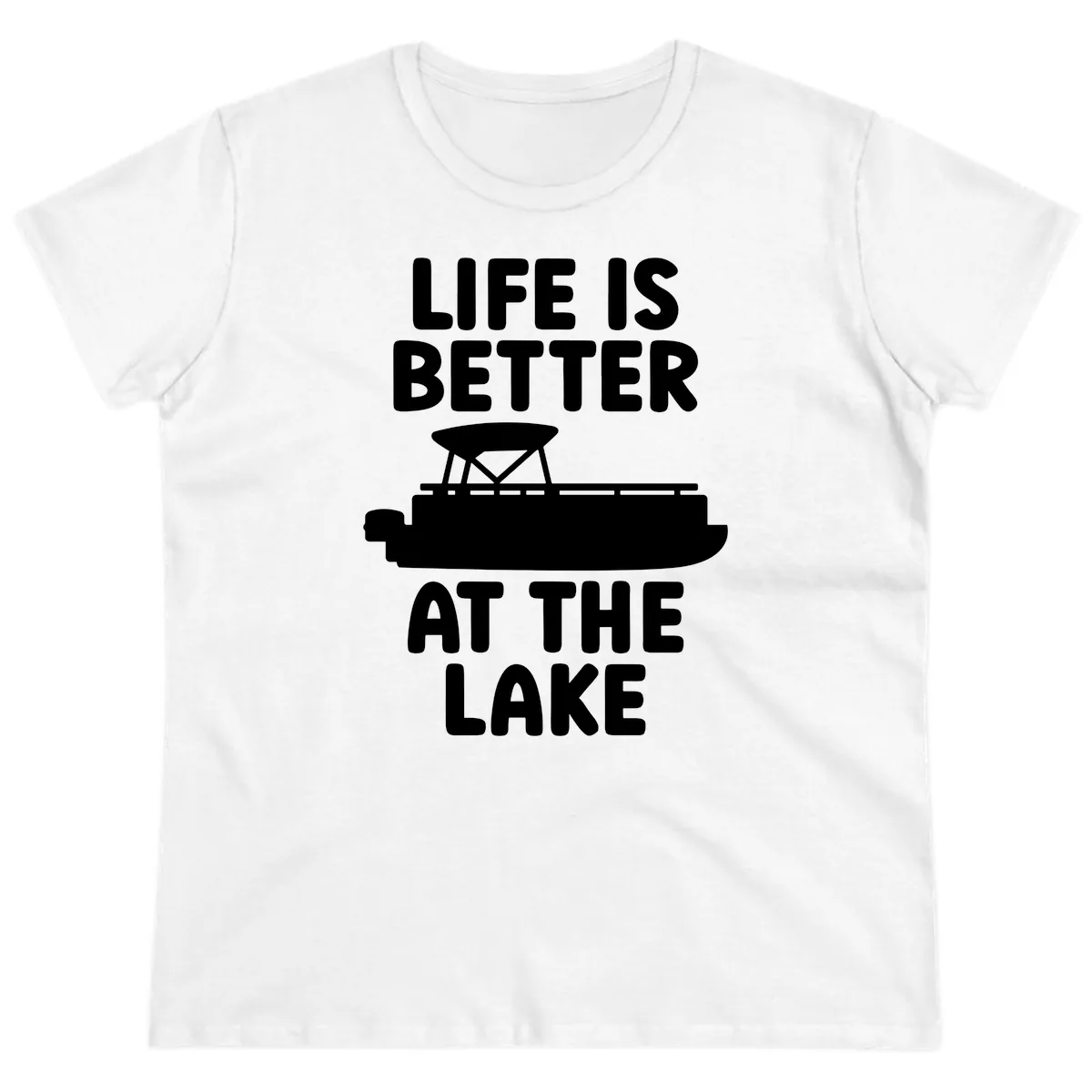 Life Is Better At The Lake Pontoon Design Ladies Tee in White