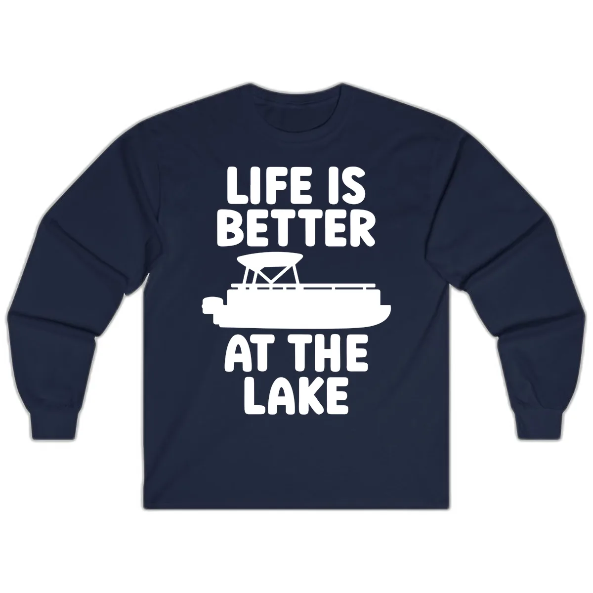 Life Is Better At The Lake Pontoon Design Long Sleeve in Navy
