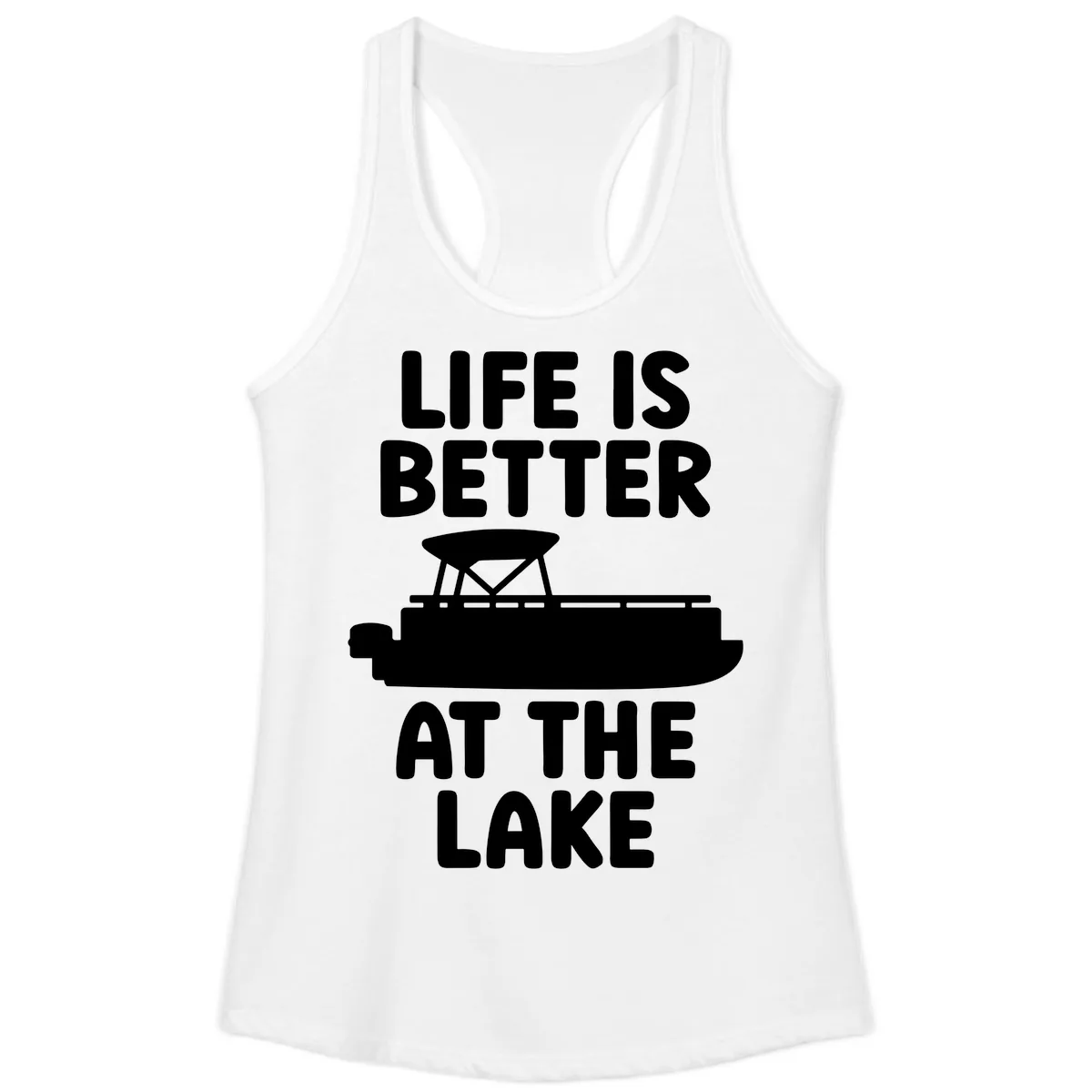 Life Is Better At The Lake Pontoon Design Ladies Tank in White