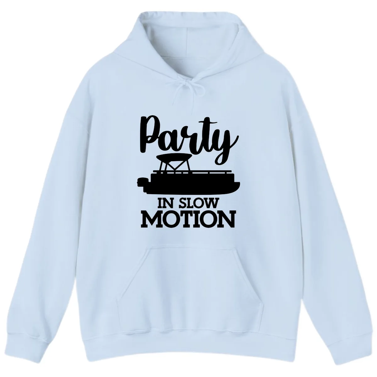Party In Slow Motion Pontoon Life Hoodie in Light Blue