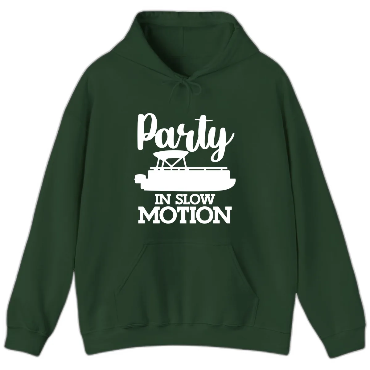 Party In Slow Motion Pontoon Life Hoodie in Forest Green
