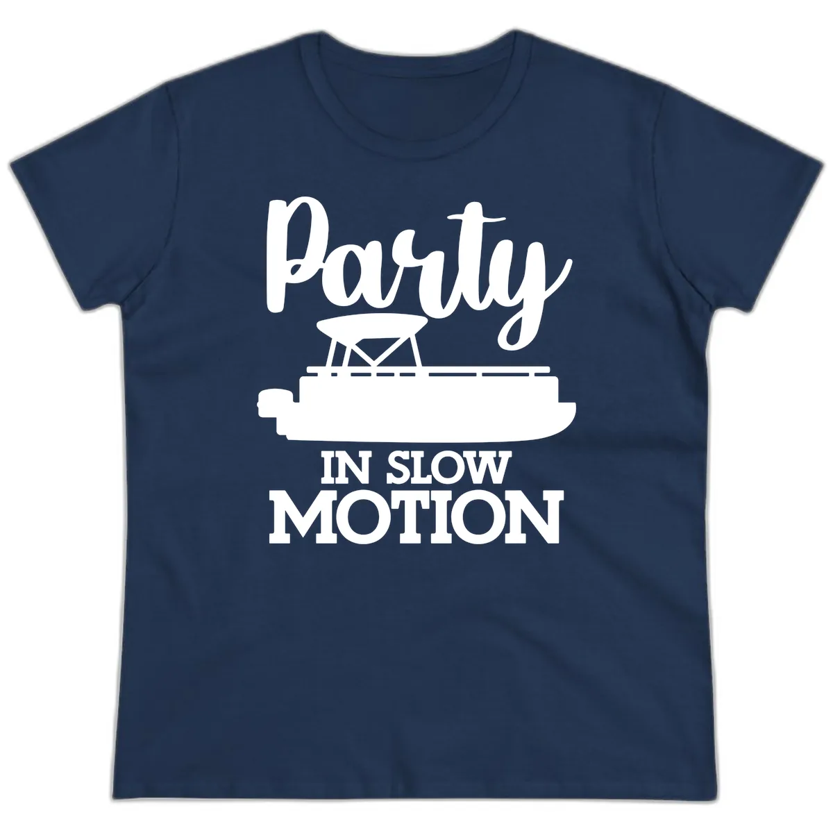 Party In Slow Motion Pontoon Life Ladies Tee in Navy