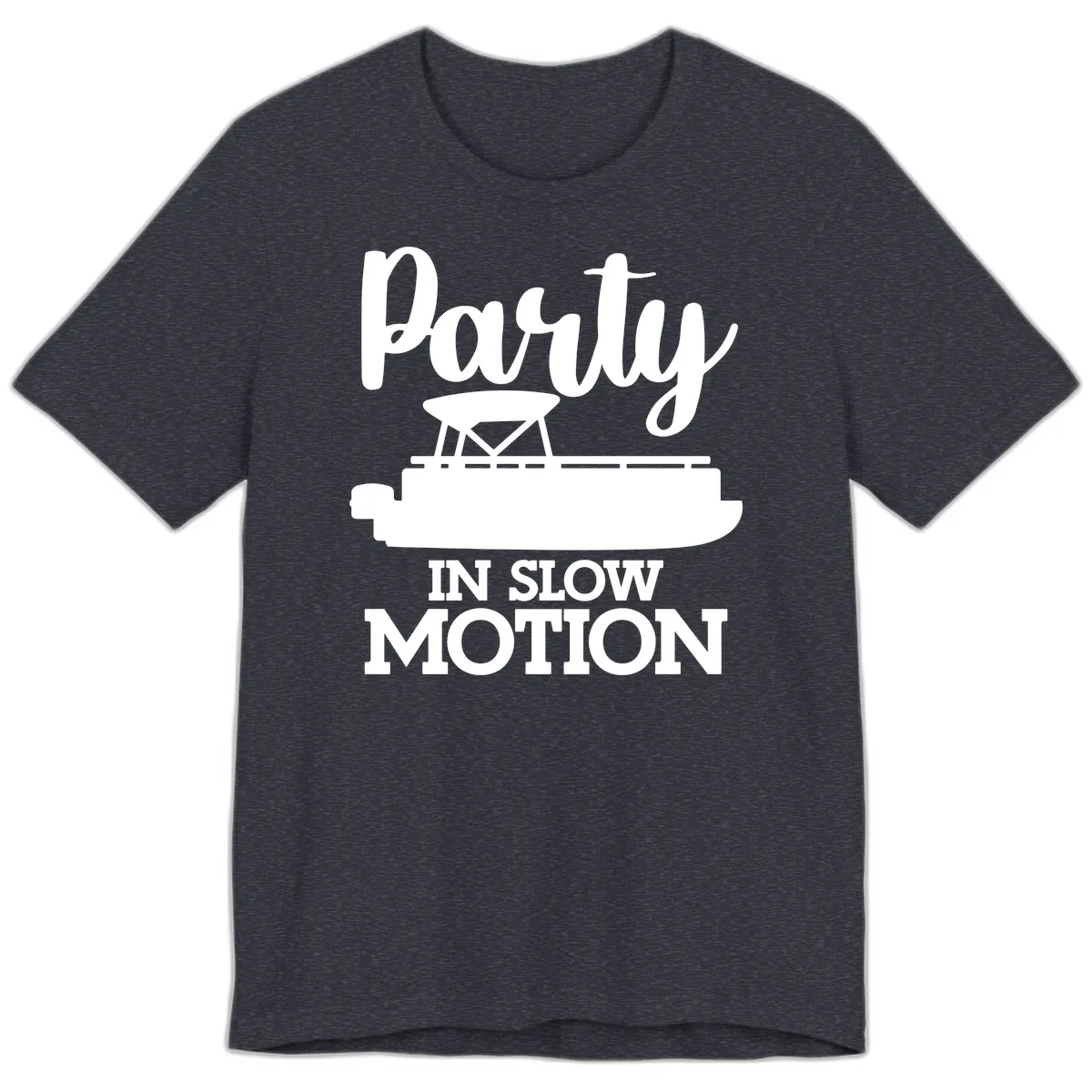Party In Slow Motion Pontoon Life Premium T-Shirt in Heather Navy