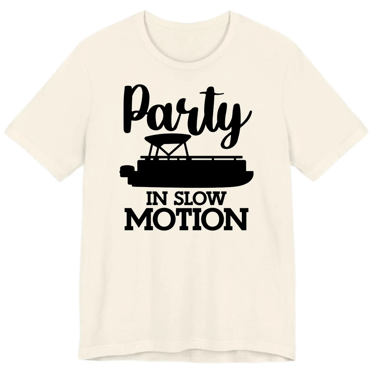 Party In Slow Motion Pontoon Life Premium T-Shirt in Natural