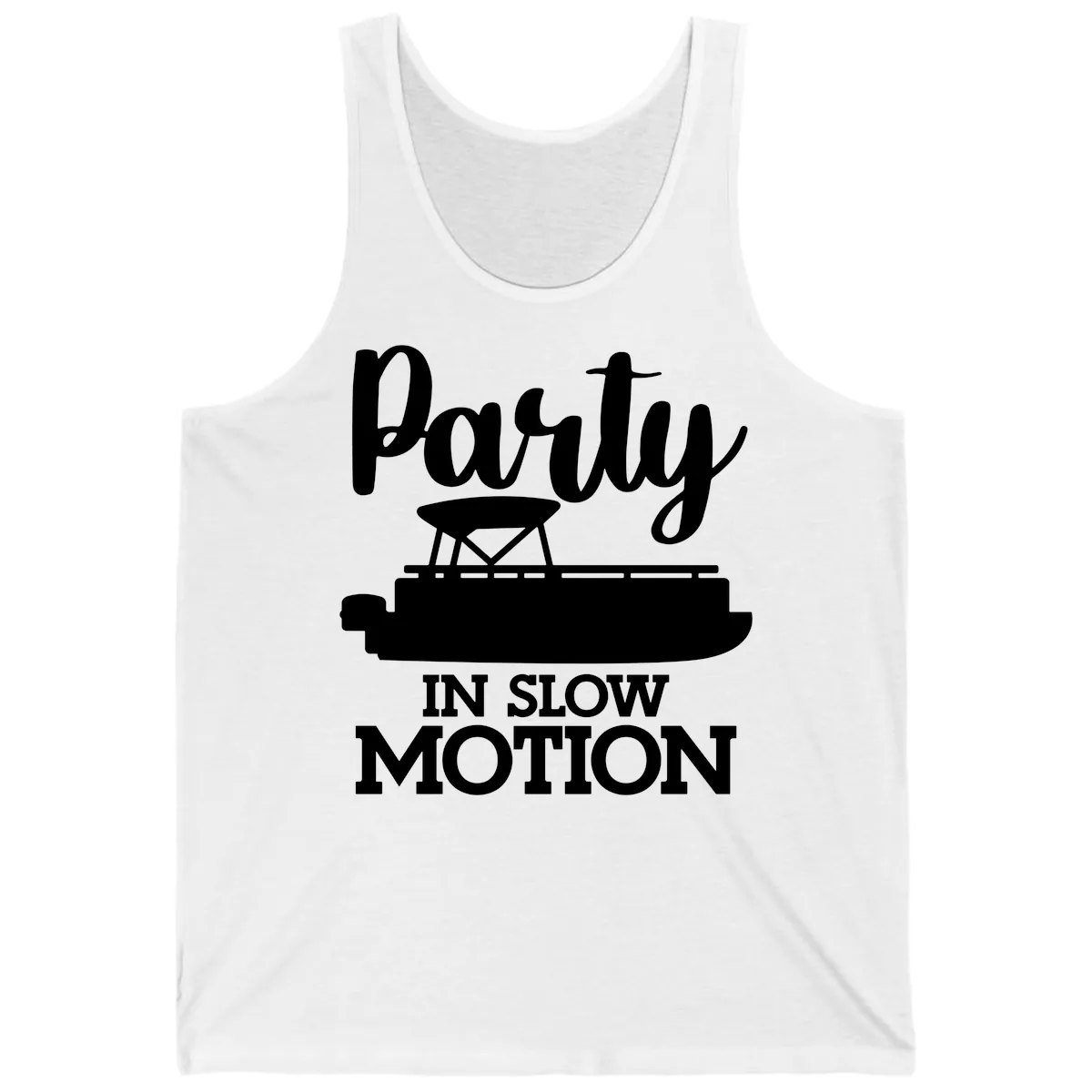 Party In Slow Motion Pontoon Life Tank in White