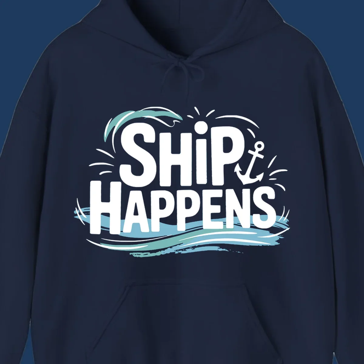 Ship Happens text with anchor and waves, nautical humor design.
