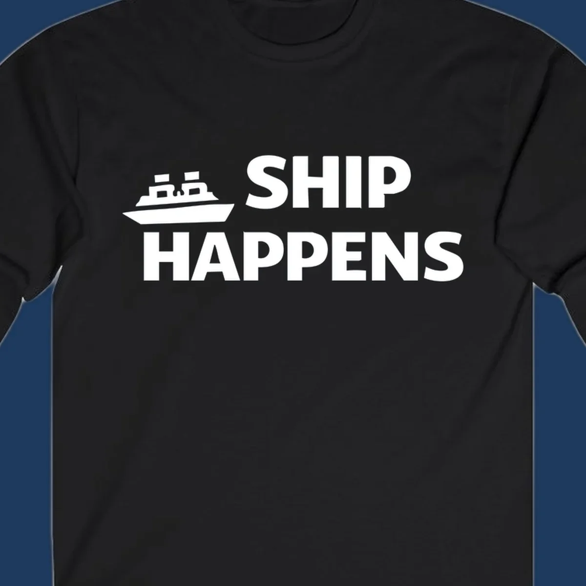 Ship Happens text and illustration. Nautical humor design for boat owners.