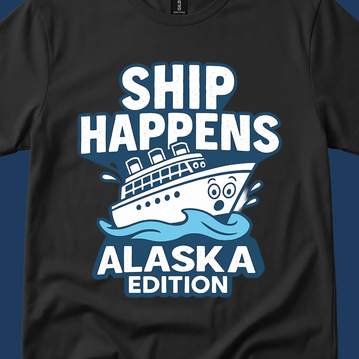 Ship Happens Alaska Edition cartoon design with a surprised ship on waves.