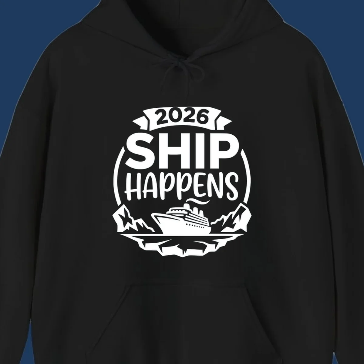 Ship Happens 2026 text with a cruise ship, icebergs, and mountains graphic.