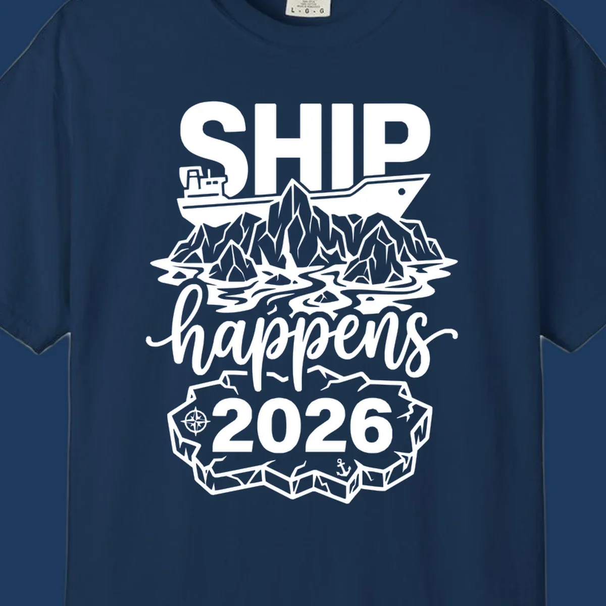 Ship Happens 2026 iceberg humor design with ship, icebergs, compass rose, and anchor.