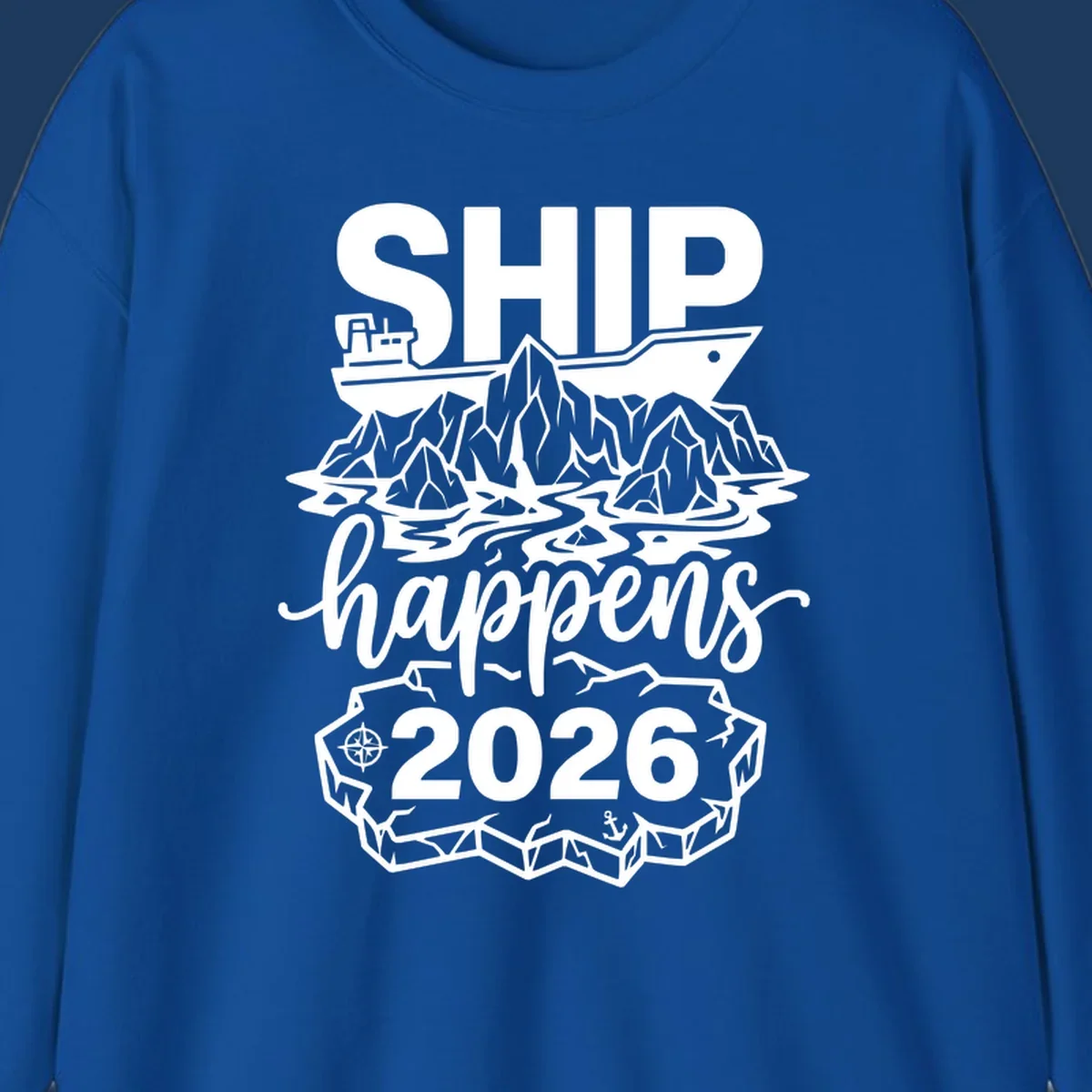 Ship Happens 2026 iceberg humor design with ship, icebergs, compass rose, and anchor.