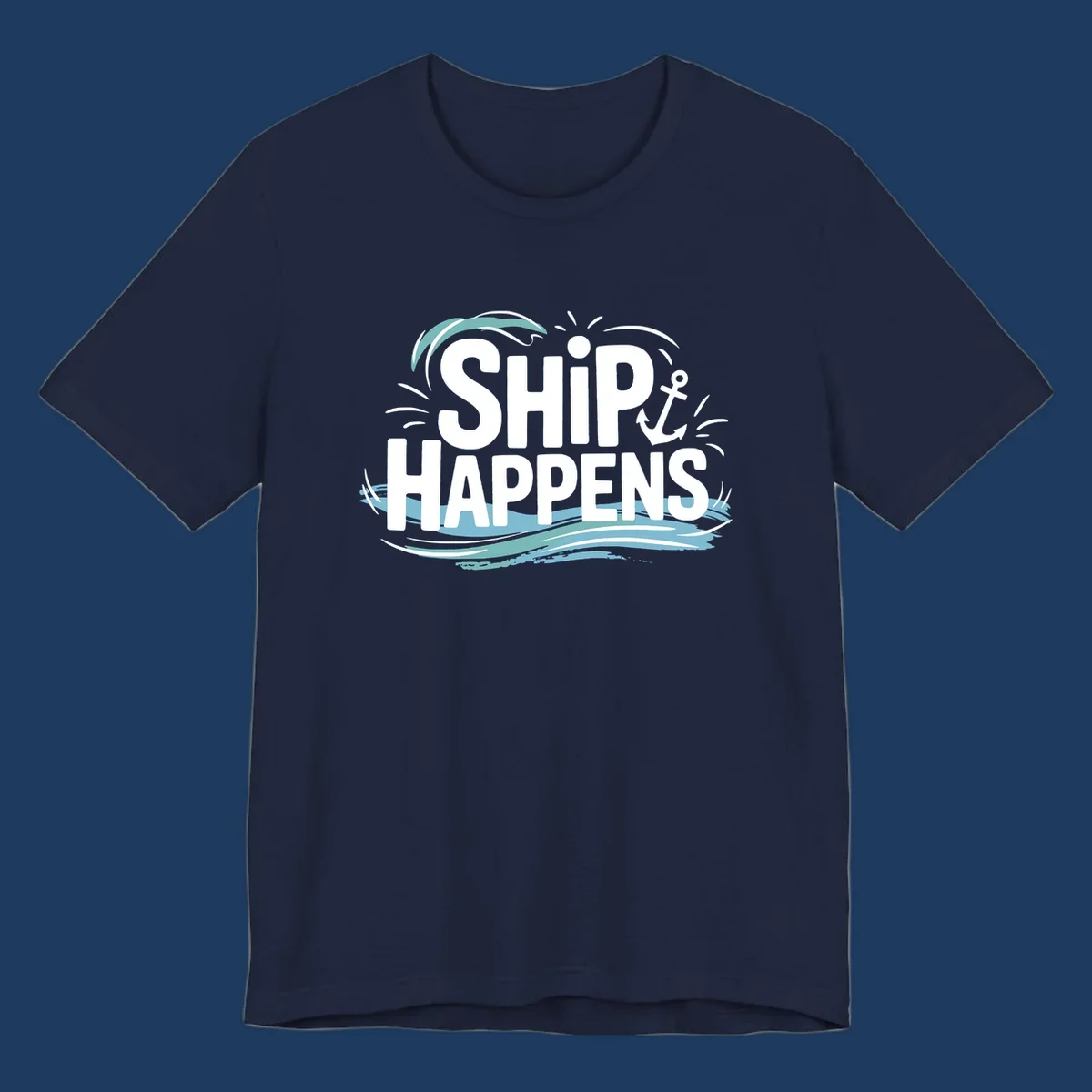 Ship Happens text with anchor and waves, nautical humor design.