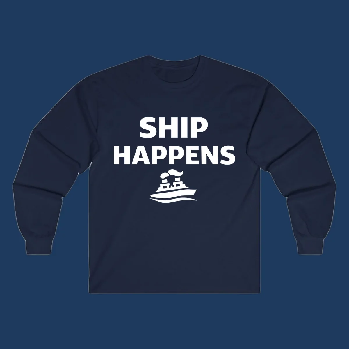 White text 'SHIP HAPPENS' and a steamboat illustration on a black background.