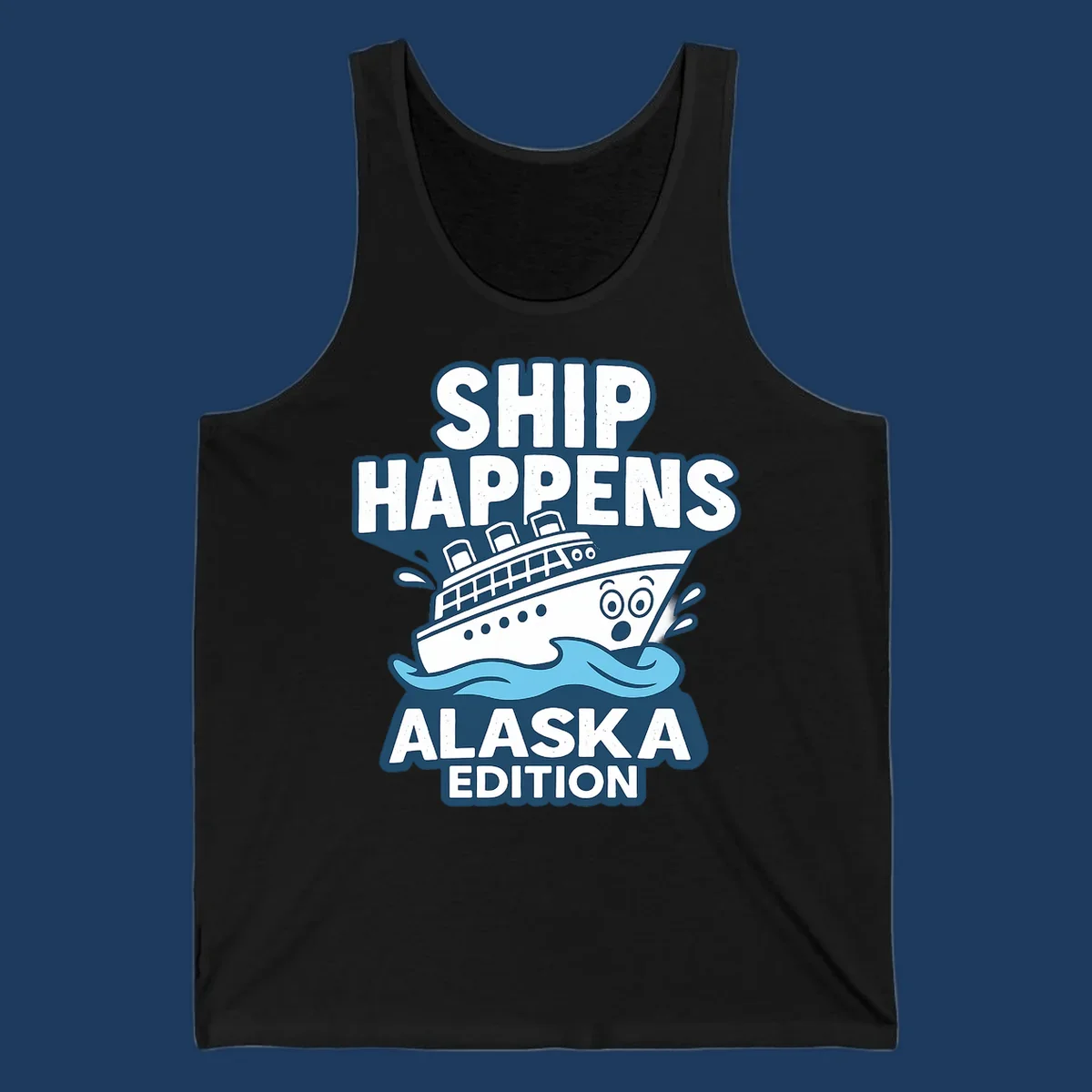 Ship Happens Alaska Edition cartoon design with a surprised ship on waves.