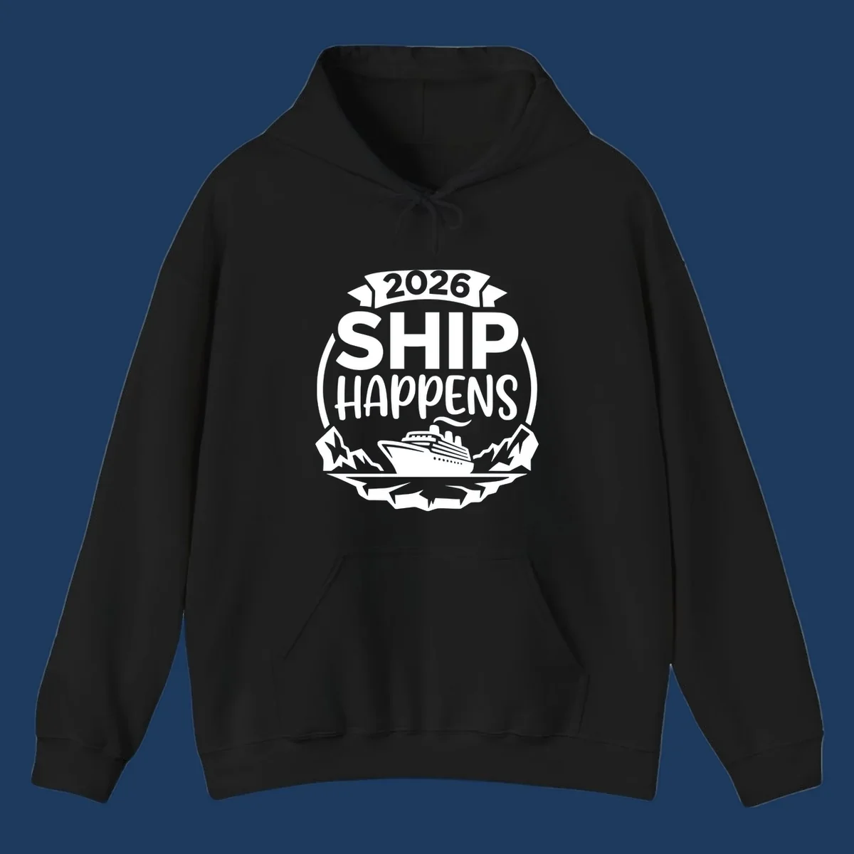 Ship Happens 2026 text with a cruise ship, icebergs, and mountains graphic.