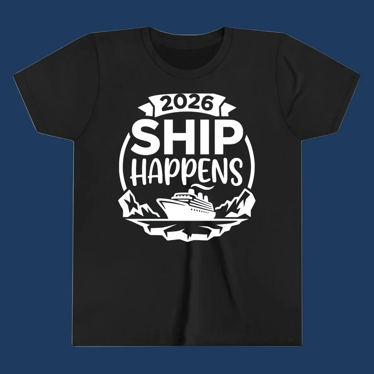 Ship Happens 2026 text with a cruise ship, icebergs, and mountains graphic.