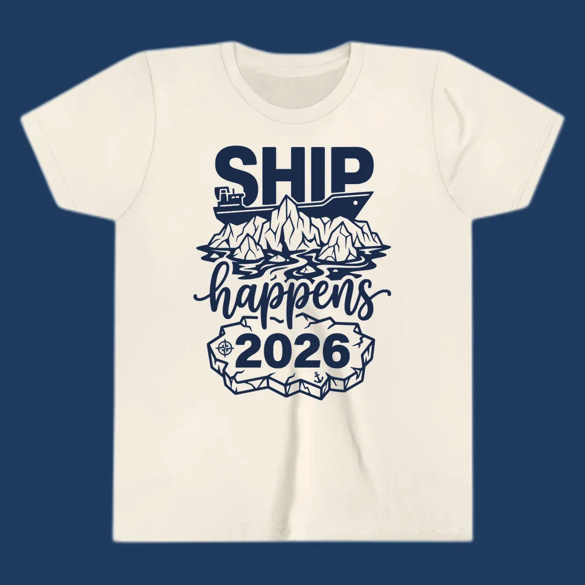 Ship Happens 2026 iceberg humor design with ship, icebergs, compass rose, and anchor.