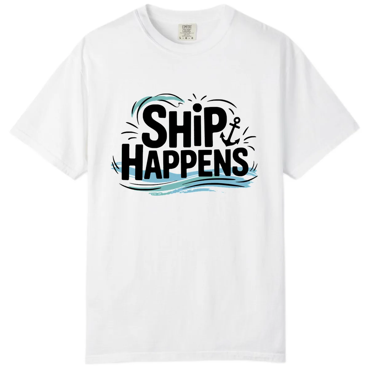 Ship Happens Nautical Humor Comfort Color in White