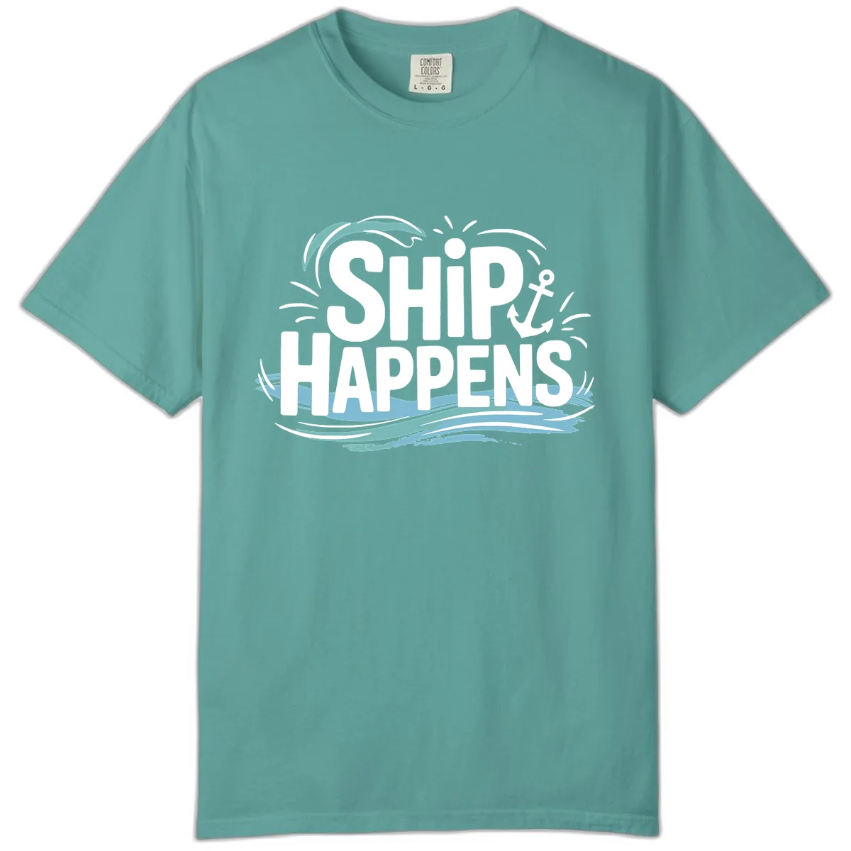 Ship Happens Nautical Humor Comfort Color in Seafoam