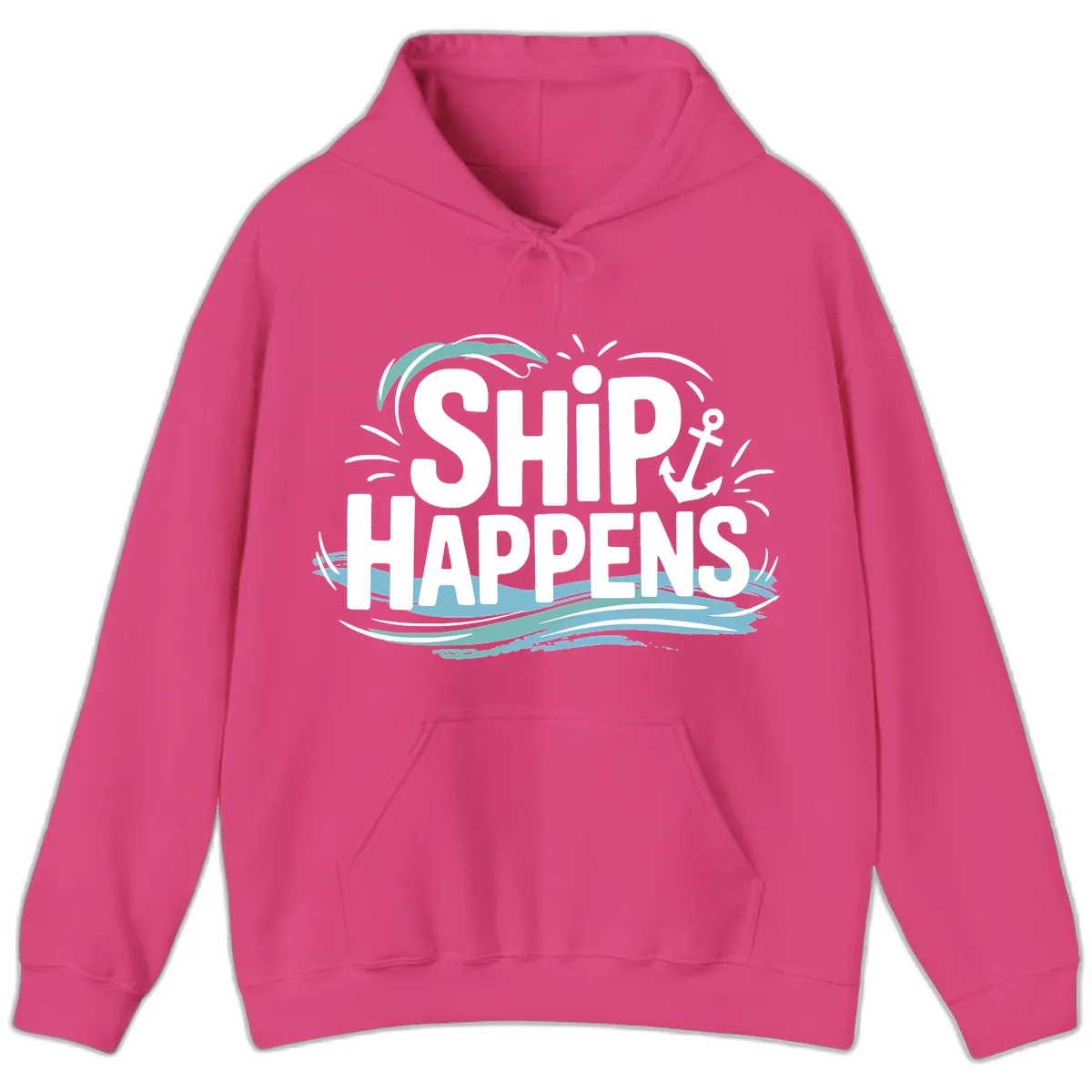 Ship Happens Nautical Humor Hoodie in Heliconia
