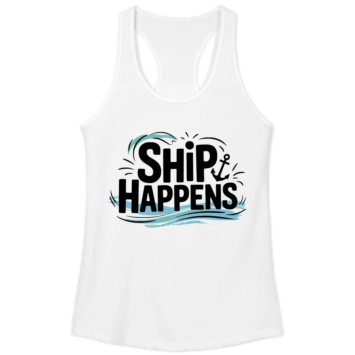 Ship Happens Nautical Humor Ladies Tank in White