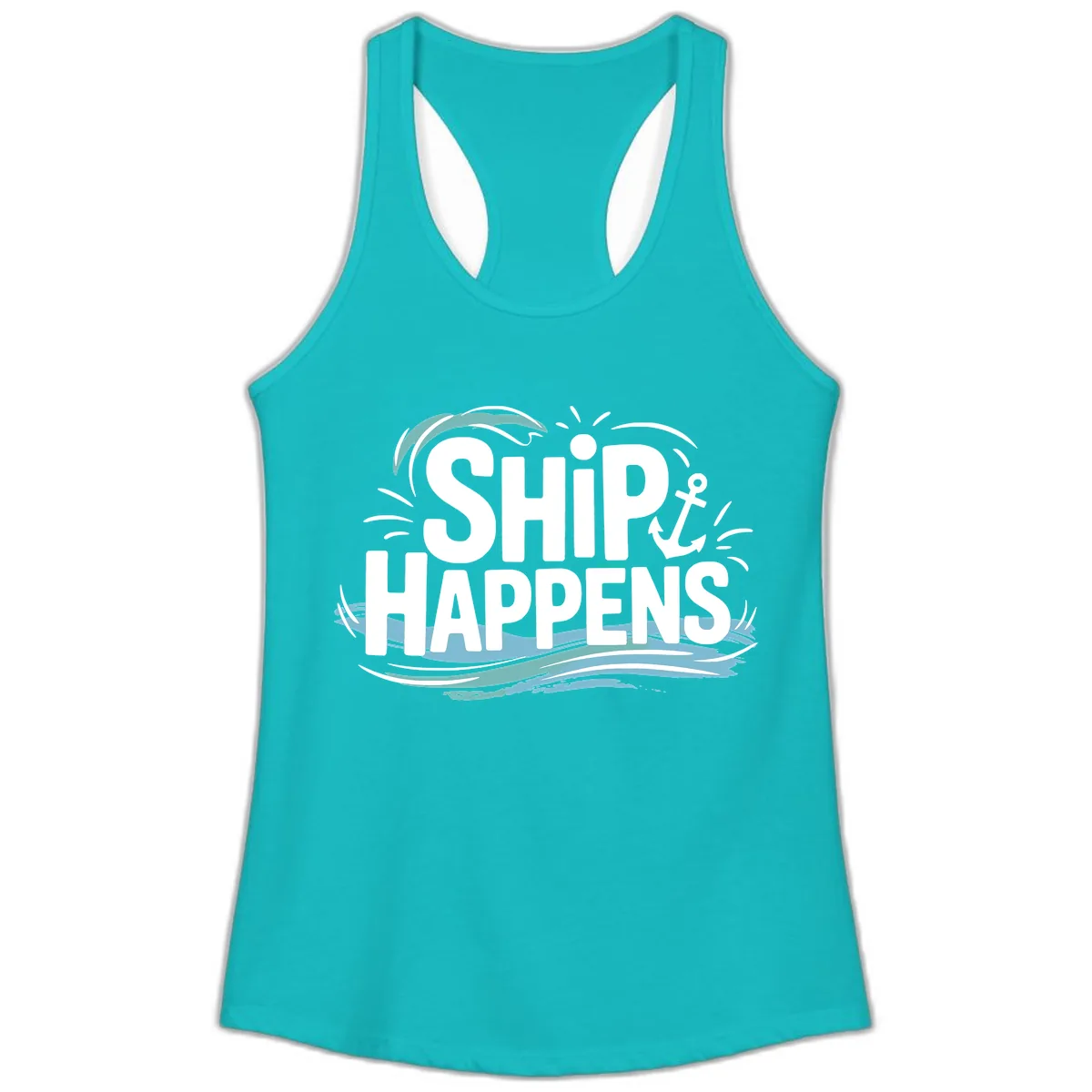 Ship Happens Nautical Humor Ladies Tank in Tahiti Blue