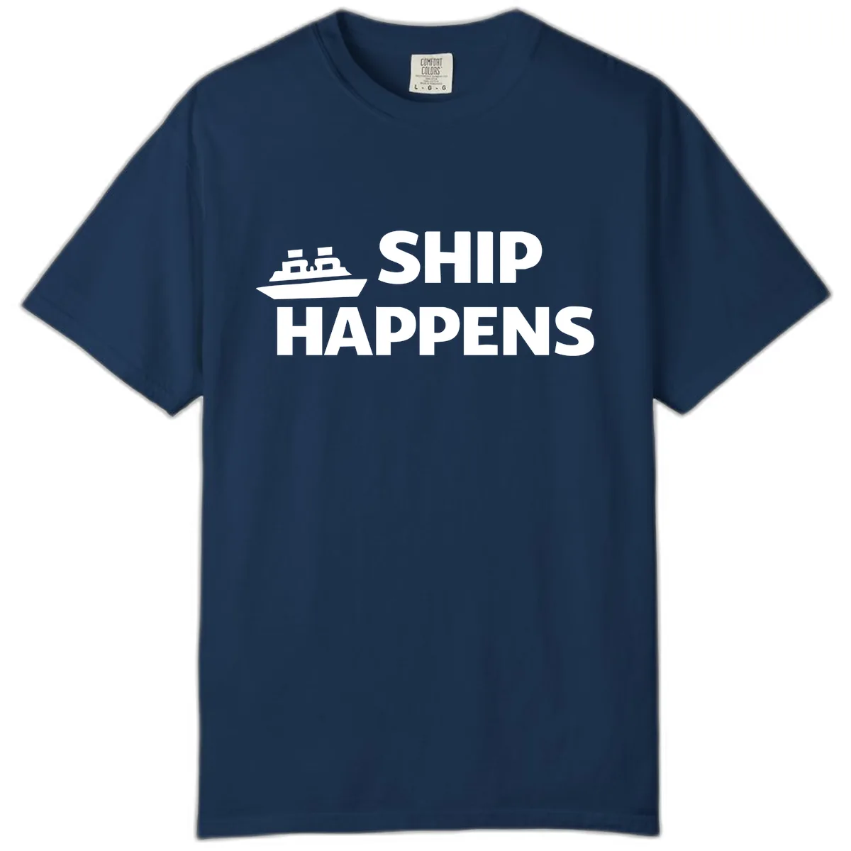 Ship Happens Nautical Humor Design Comfort Color in Navy
