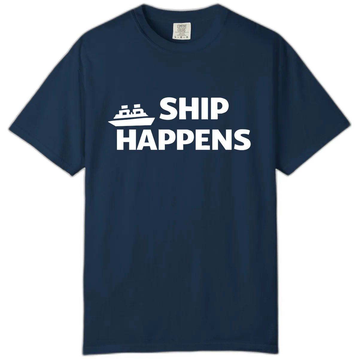 Ship Happens Nautical Humor Design Comfort Color in True Navy