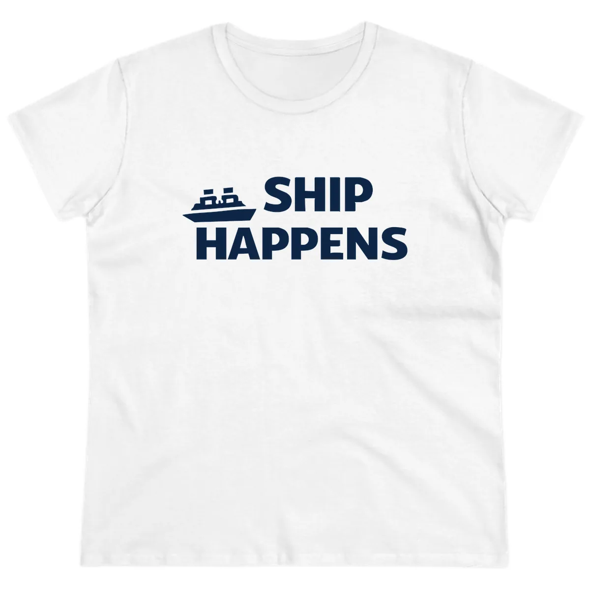 Ship Happens Nautical Humor Design Ladies Tee in White