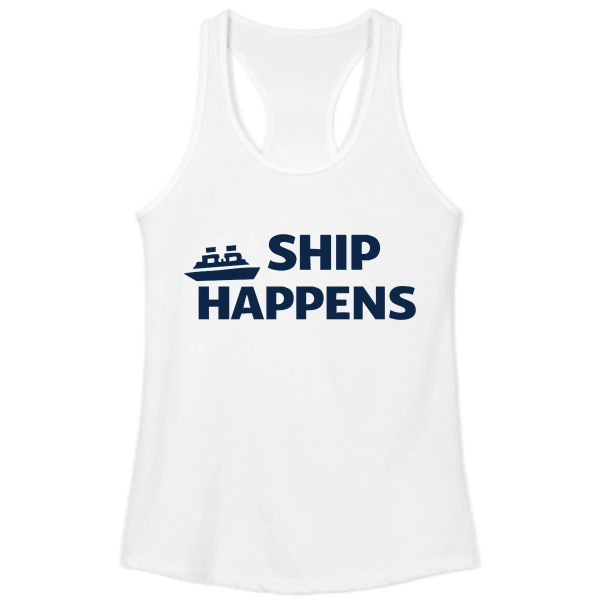 Ship Happens Nautical Humor Design Ladies Tank in White