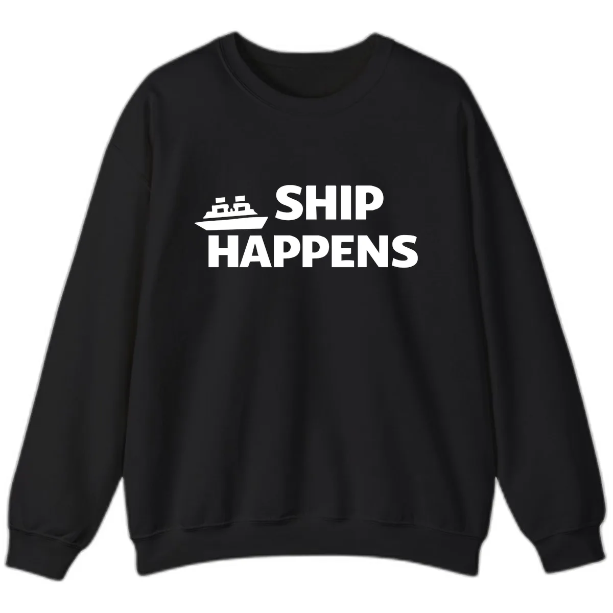 Ship Happens Nautical Humor Design Sweatshirt in Black