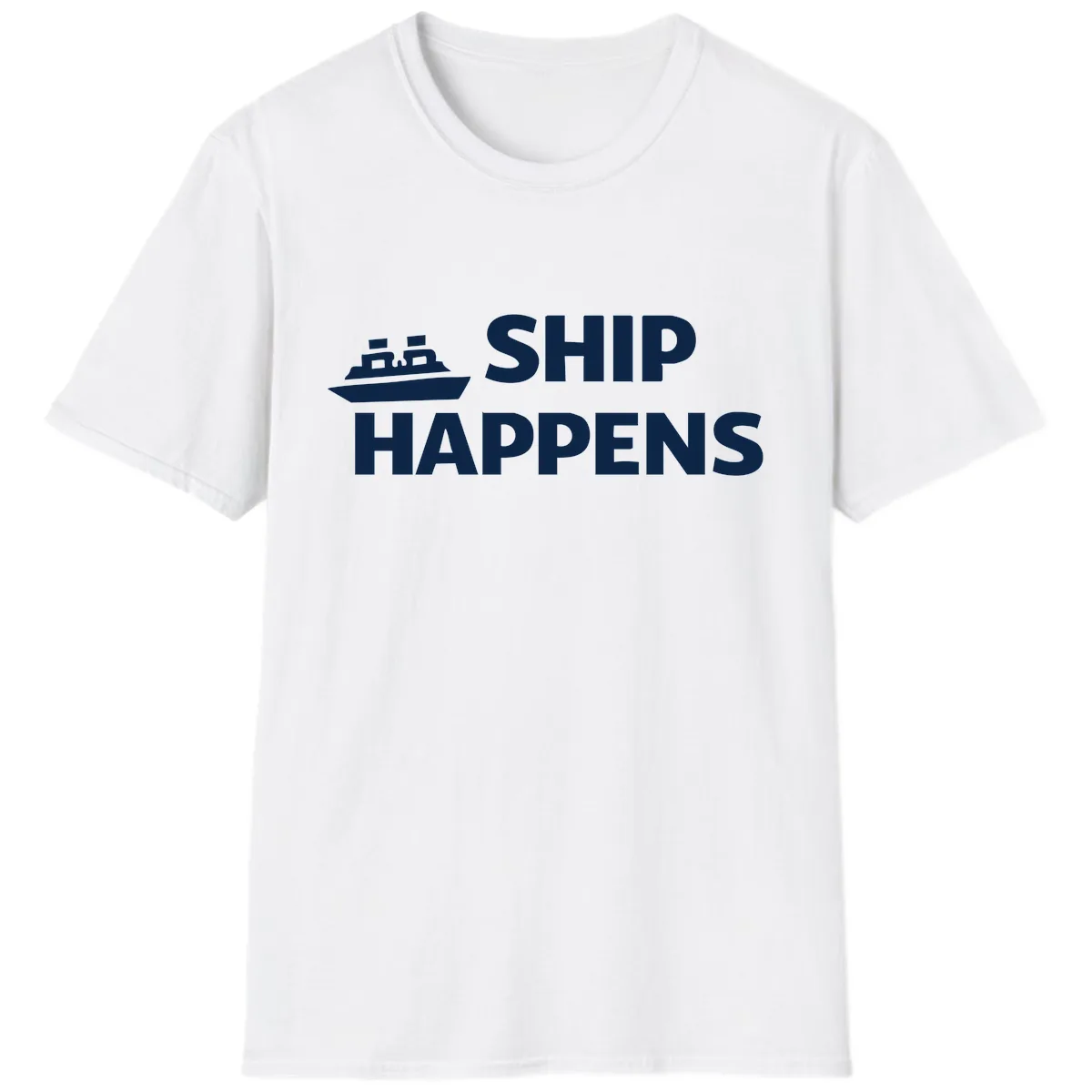 Ship Happens Nautical Humor Design T-Shirt in White