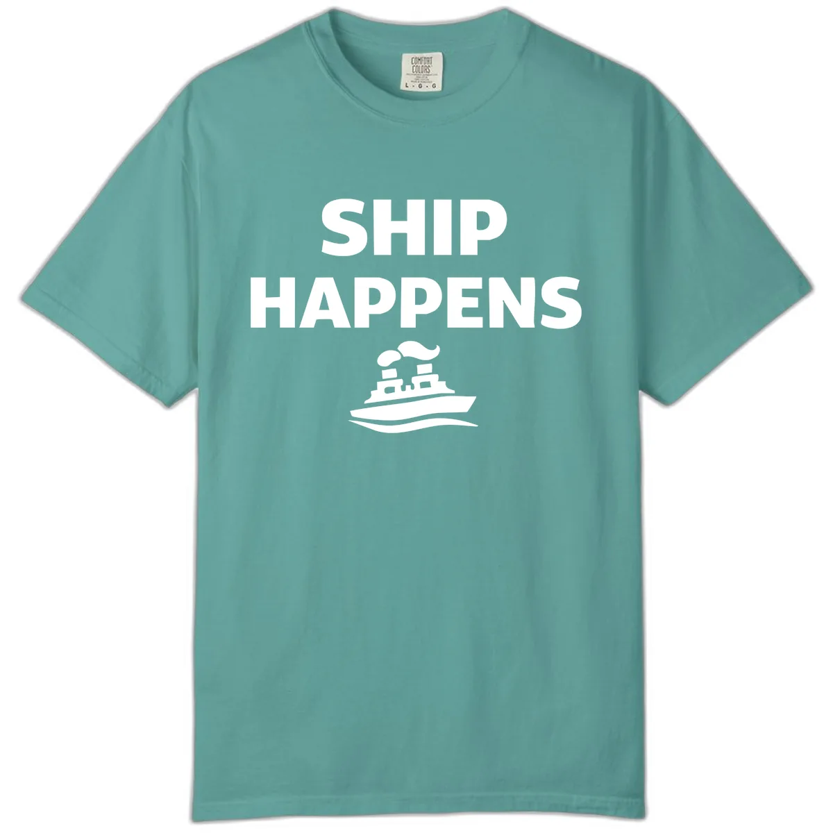 Ship Happens Boat Humor Comfort Color in Seafoam