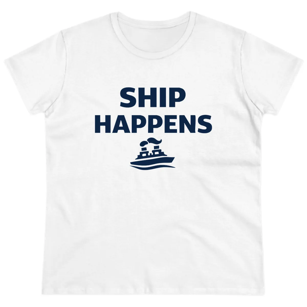Ship Happens Boat Humor Ladies Tee in White