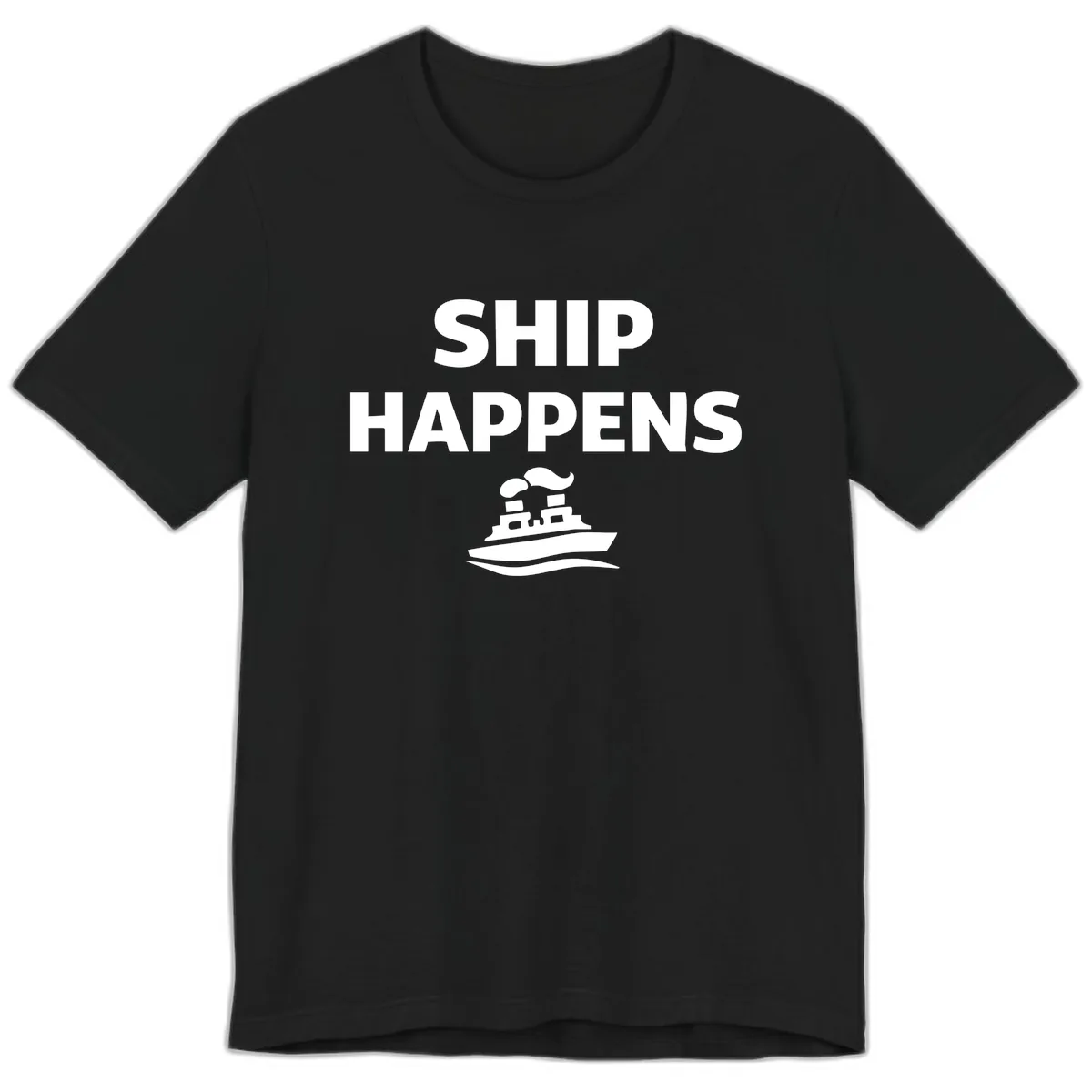 Ship Happens Boat Humor Premium T-Shirt in Black