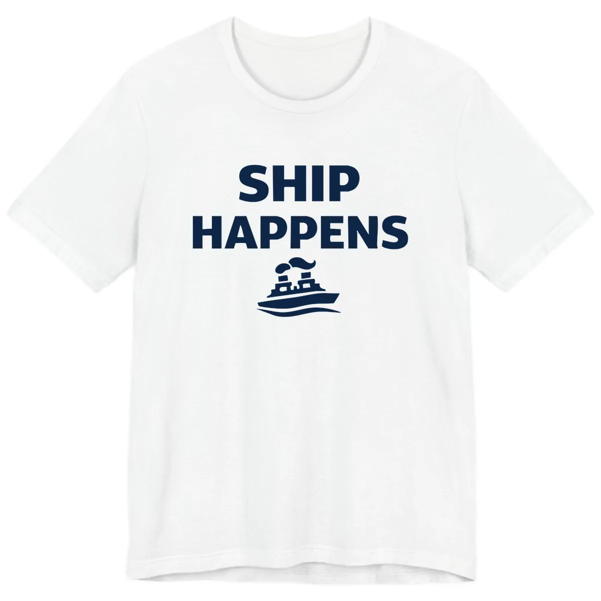 Ship Happens Boat Humor Premium T-Shirt in White