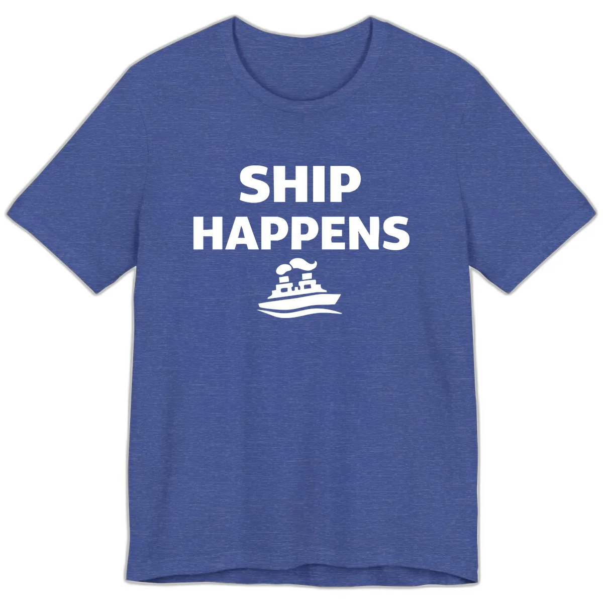 Ship Happens Boat Humor Premium T-Shirt in Heather True Royal