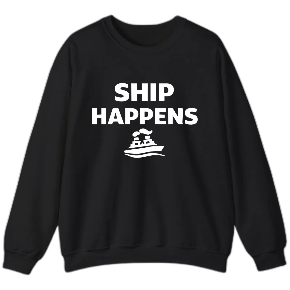 Ship Happens Boat Humor Sweatshirt in Black