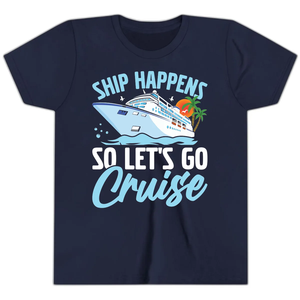 Ship Happens So Let's Go Cruise Youth T-Shirt in Navy