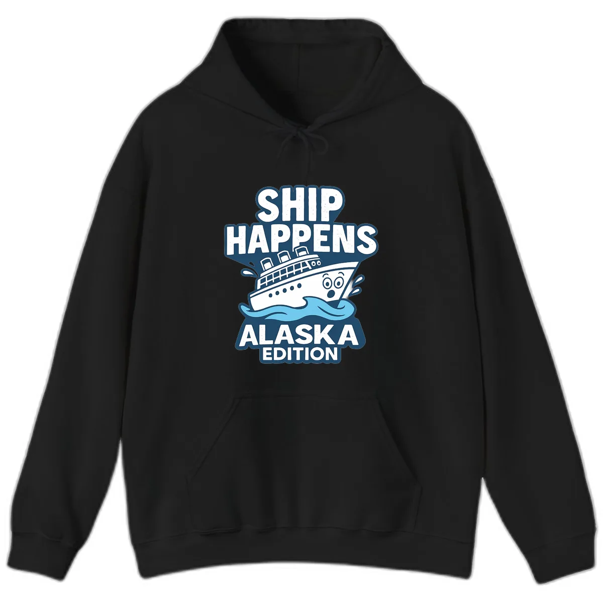 Ship Happens Alaska Edition Humor Hoodie in Black