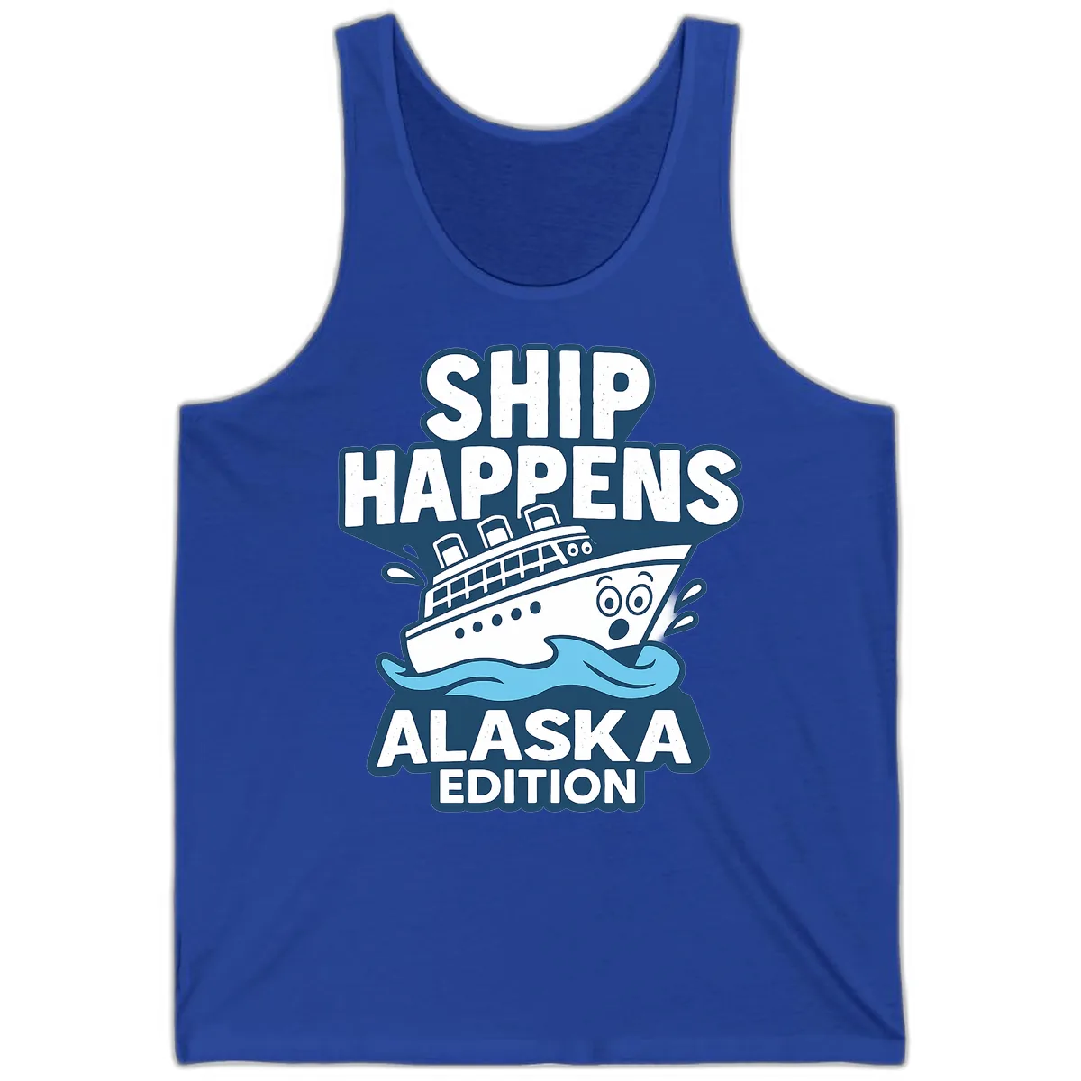 Ship Happens Alaska Edition Humor Tank in True Royal