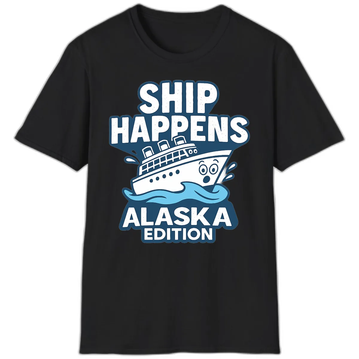 Ship Happens Alaska Edition Humor T-Shirt in Black
