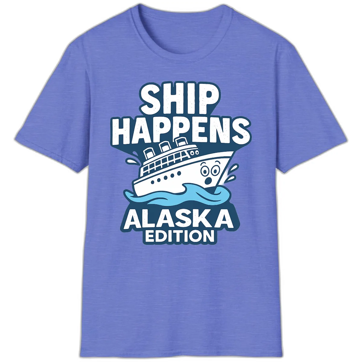 Ship Happens Alaska Edition Humor T-Shirt in Heather Royal