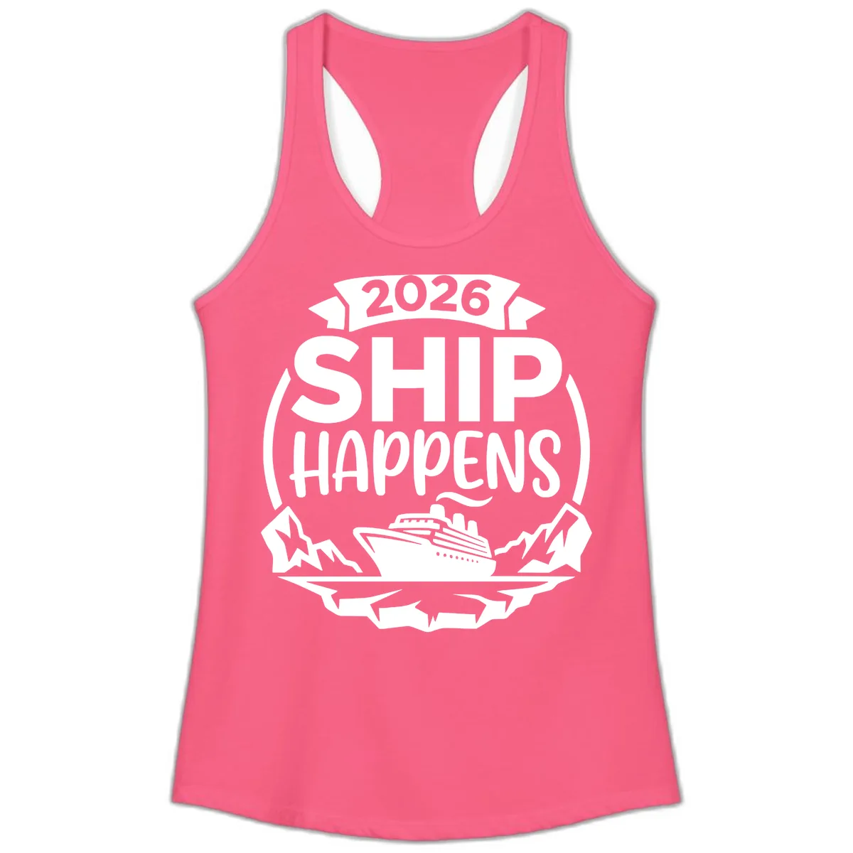 Ship Happens 2026 Ladies Tank in Solid Hot Pink