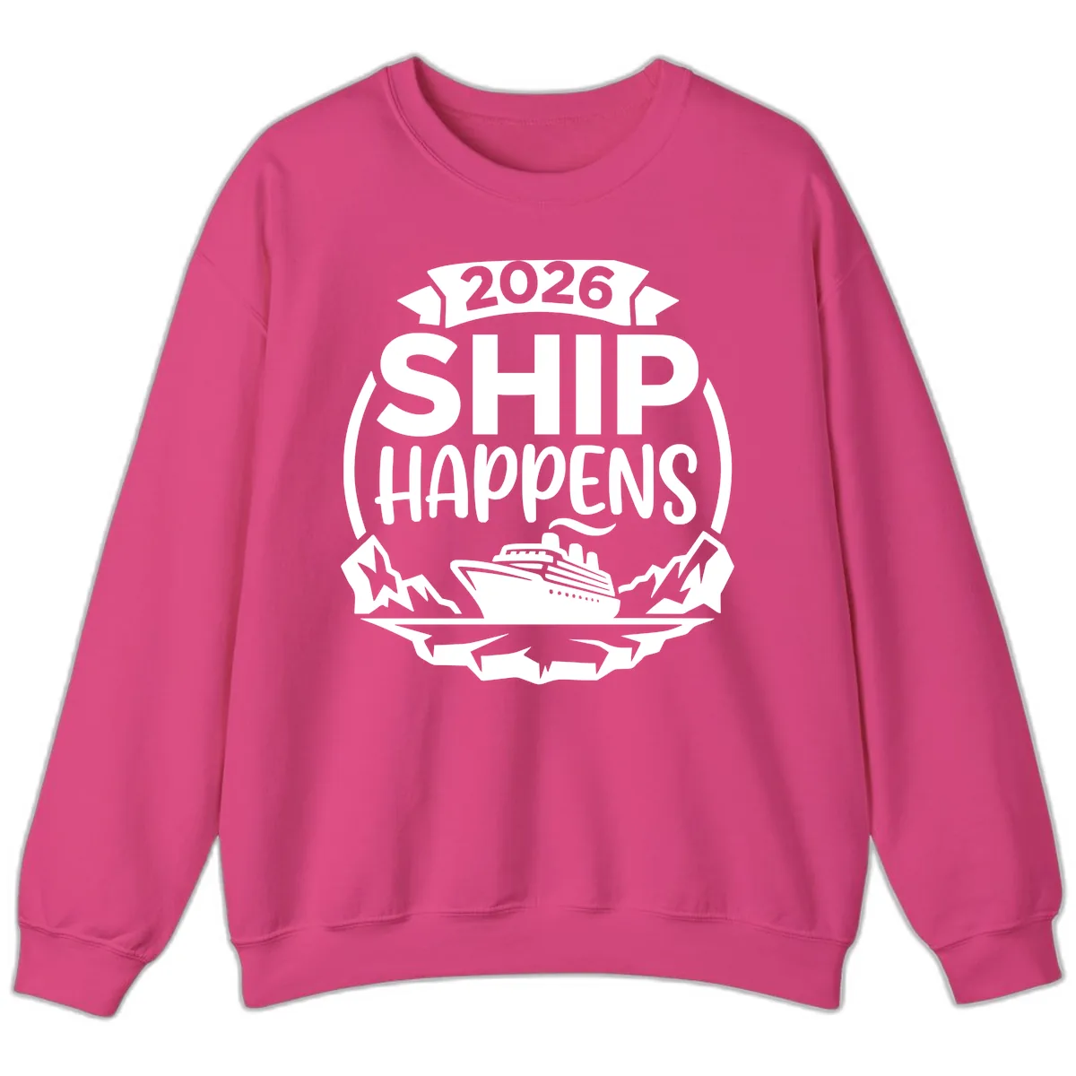 Ship Happens 2026 Sweatshirt in Heliconia
