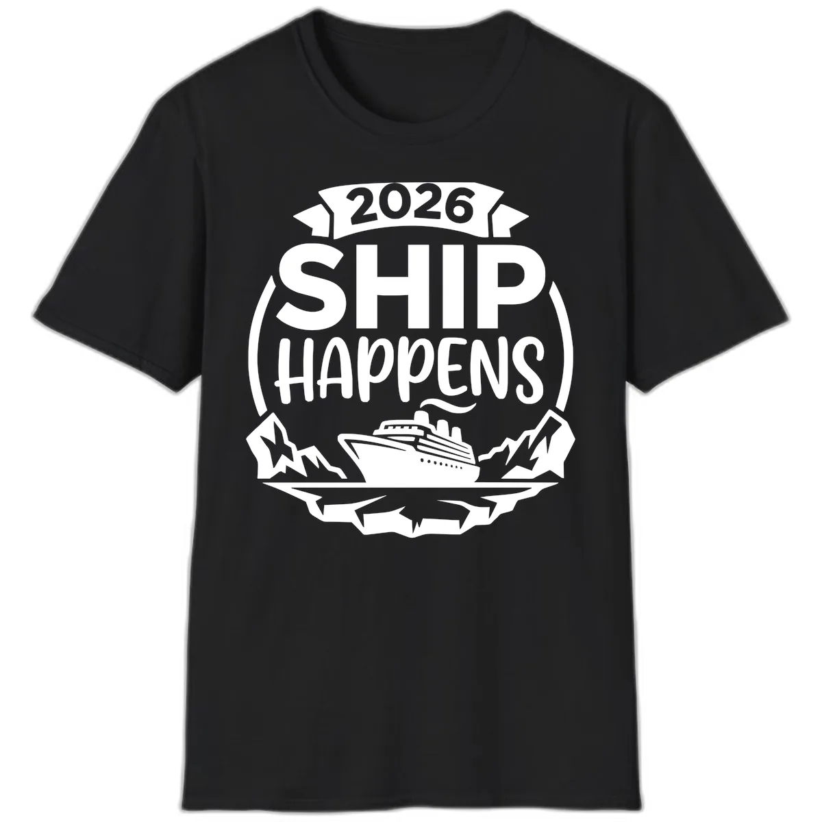 Ship Happens 2026 T-Shirt in Black